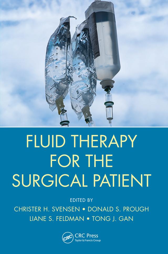 Fluid Therapy for the Surgical Patient by Christer H. Svensen, Donald S. Prough, Liane Feldman, TJ Gan