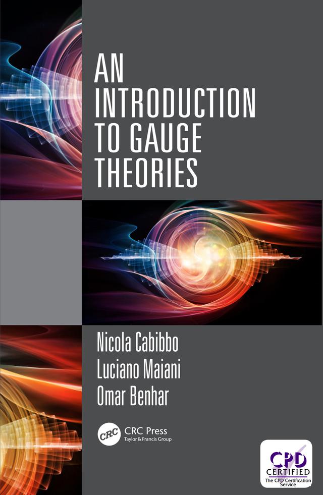 An Introduction to Gauge Theories by Luciano Maiani, Nicola Cabibbo, Omar Benhar