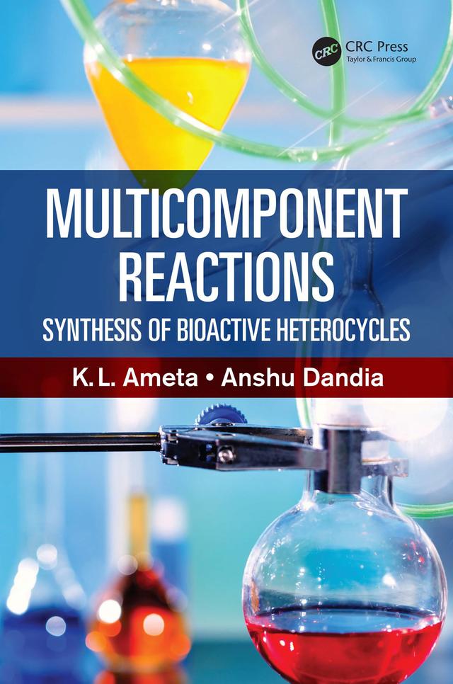 Multicomponent Reactions by Anshu Dandia, Ph.D. Ameta