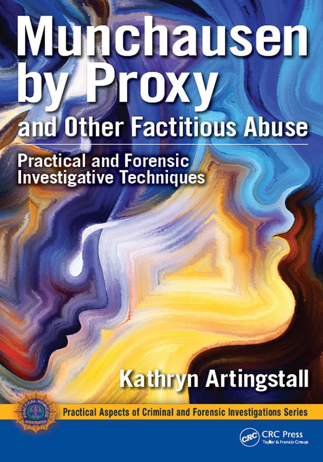 Munchausen by Proxy and Other Factitious Abuse by Kathryn Artingstall