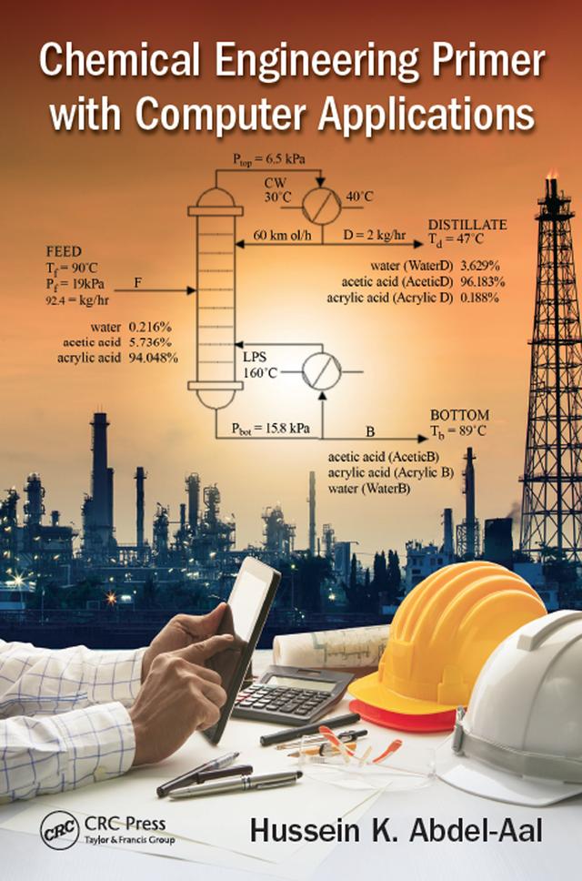 Chemical Engineering Primer with Computer Applications by Hussein K. Abdel-Aal