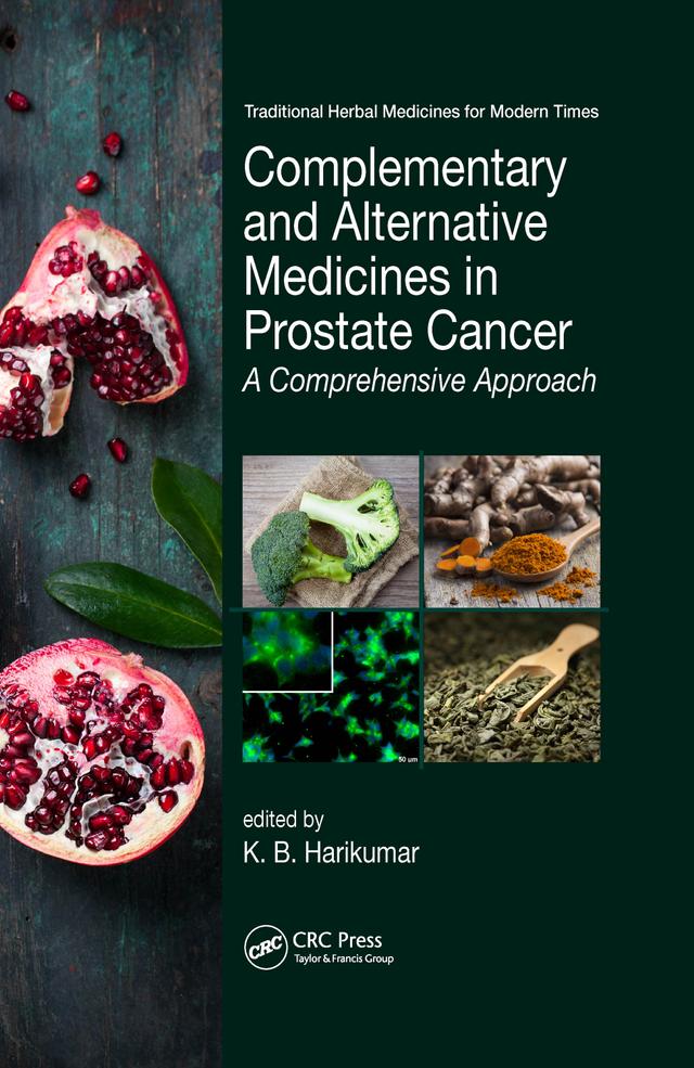 Complementary and Alternative Medicines in Prostate Cancer by K. B. Harikumar