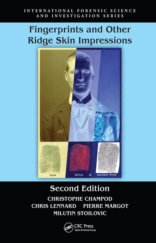 Fingerprints and Other Ridge Skin Impressions by Chris J. Lennard, Christophe Champod, Milutin Stoilovic, Pierre Margot