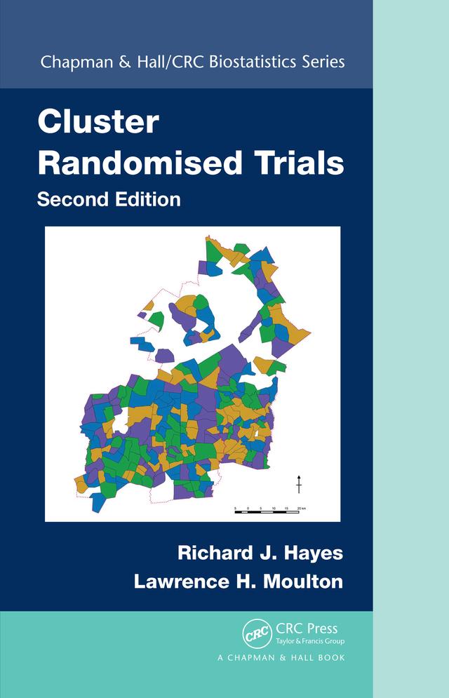 Cluster Randomised Trials by Lawrence H. Moulton, Richard J. Hayes