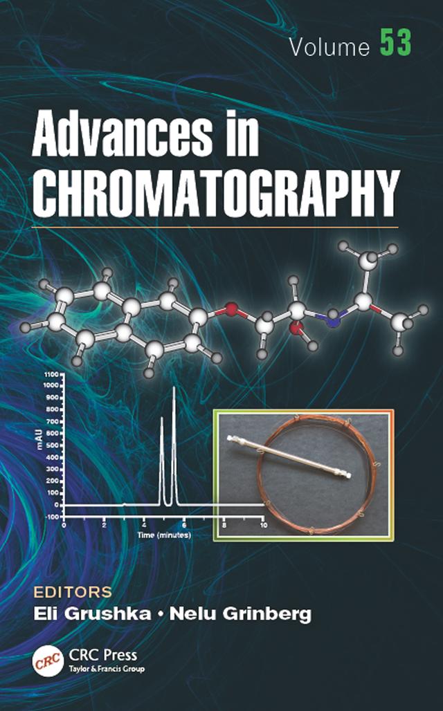 Advances in Chromatography, Volume 53 by Eli Grushka, Nelu Grinberg