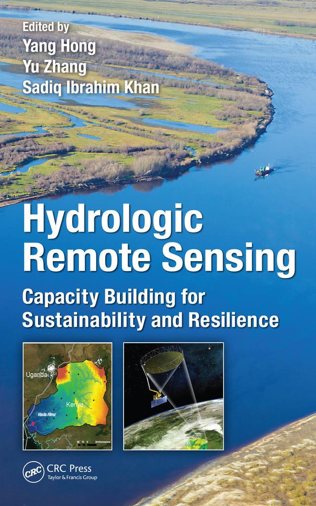 Hydrologic Remote Sensing by Sadiq Khan, Yang Hong, Yu Zhang