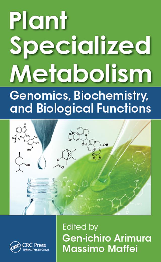 Plant Specialized Metabolism by Gen-ichiro Arimura, Massimo Maffei