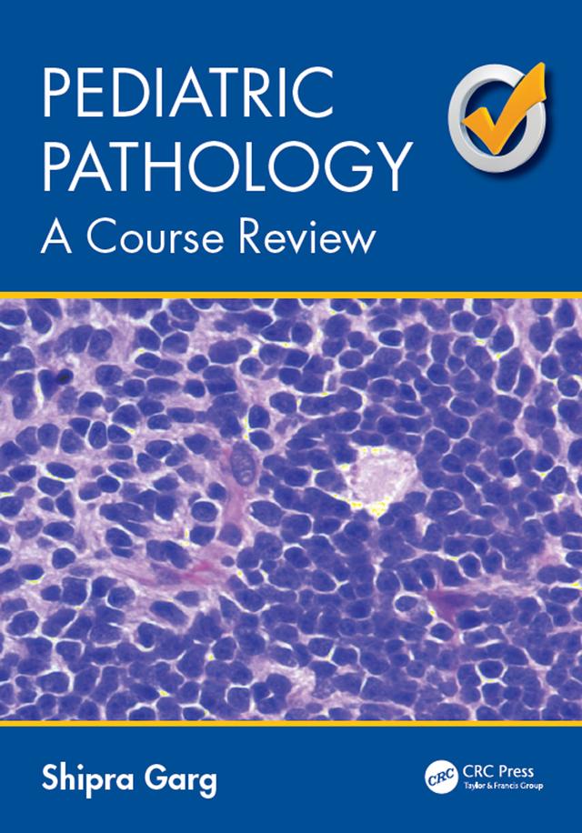 Pediatric Pathology by Shipra Garg