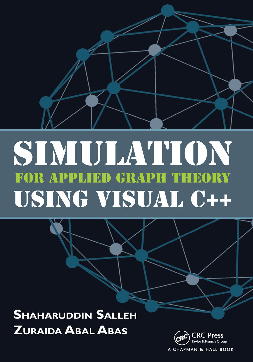 Simulation for Applied Graph Theory Using Visual C++