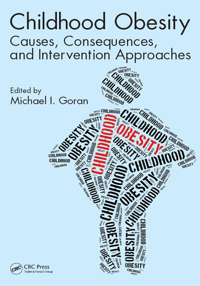 Childhood Obesity by Michael I. Goran