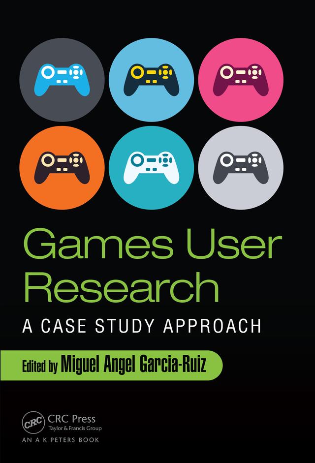 Games User Research by Miguel Angel Garcia-Ruiz