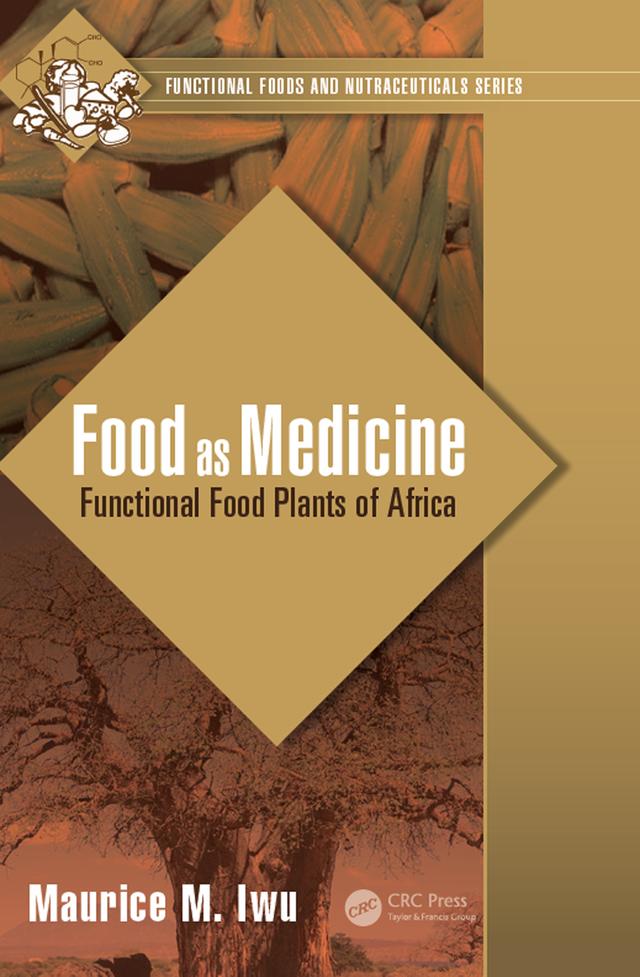 Food as Medicine by Maurice M. Iwu