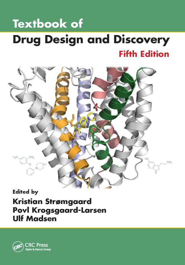 Textbook of Drug Design and Discovery by Kristian Stromgaard, Povl Krogsgaard-Larsen, Ulf Madsen