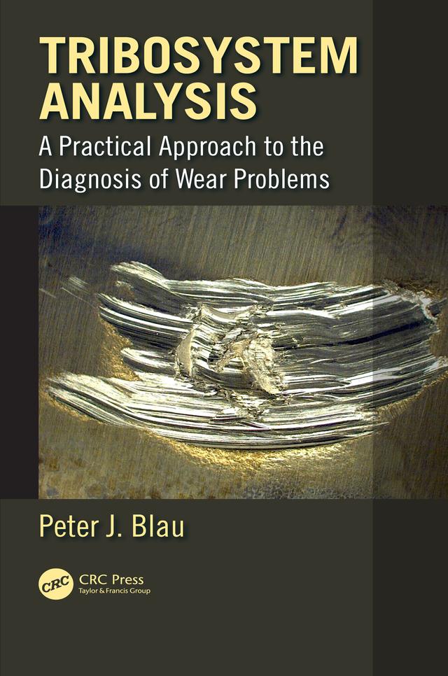 Tribosystem Analysis by Peter J. Blau