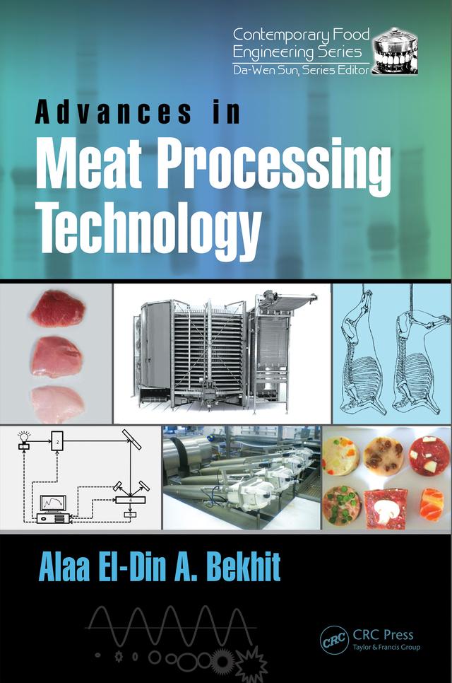 Advances in Meat Processing Technology by Alaa El-Din A. Bekhit