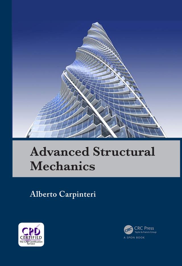 Advanced Structural Mechanics by Alberto Carpinteri
