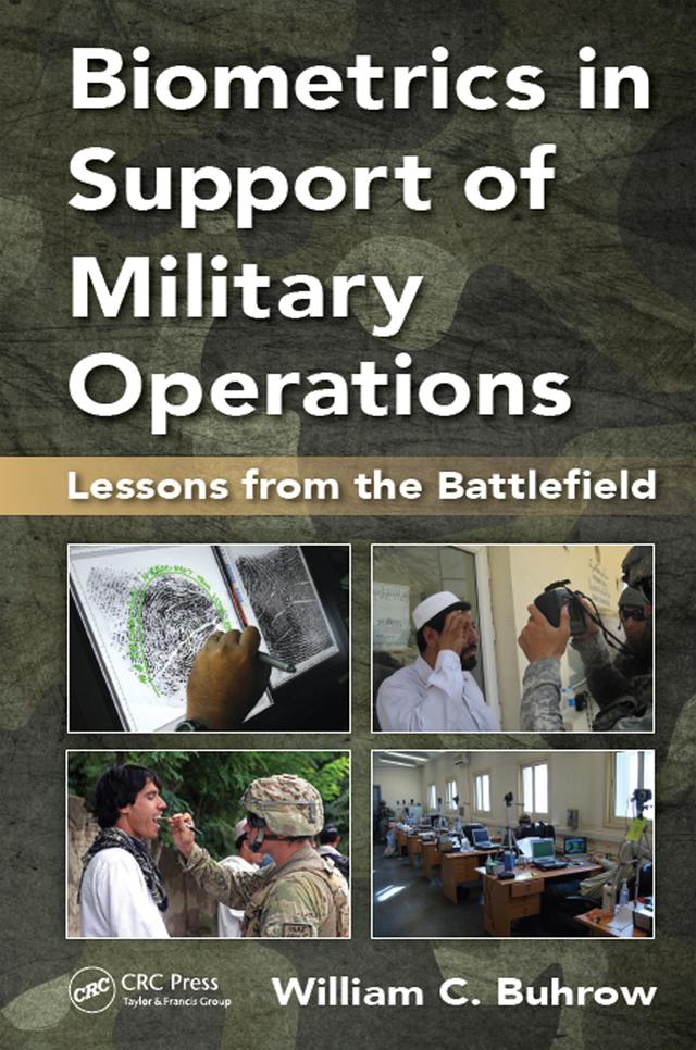 Biometrics in Support of Military Operations by William C. Buhrow