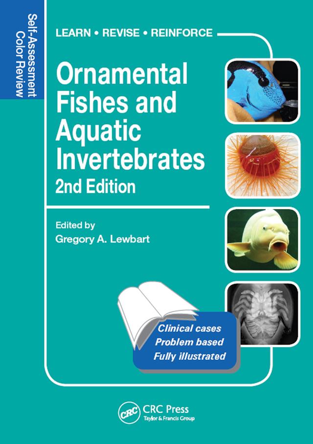 Ornamental Fishes and Aquatic Invertebrates by Gregory A. Lewbart