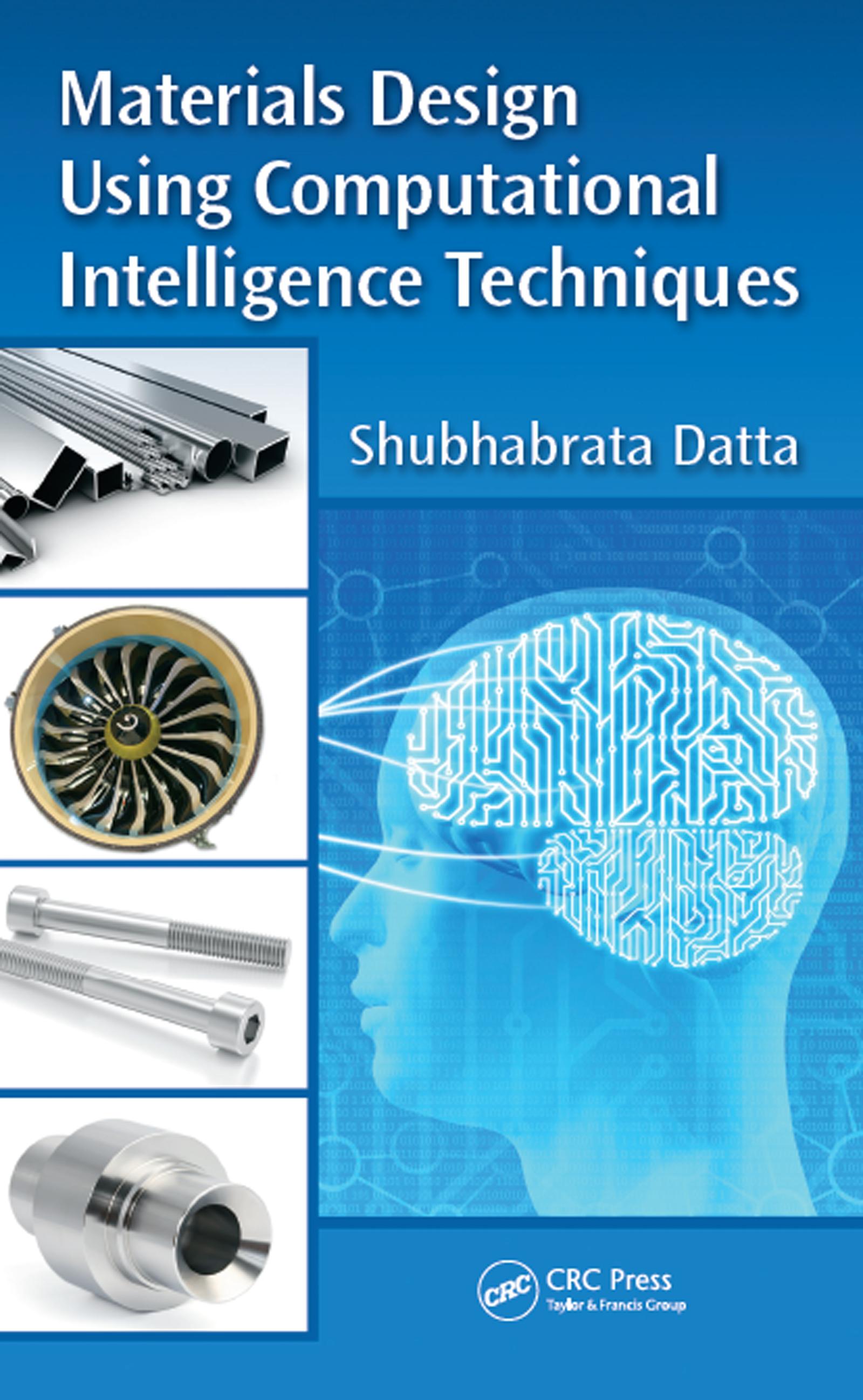 Materials Design Using Computational Intelligence Techniques