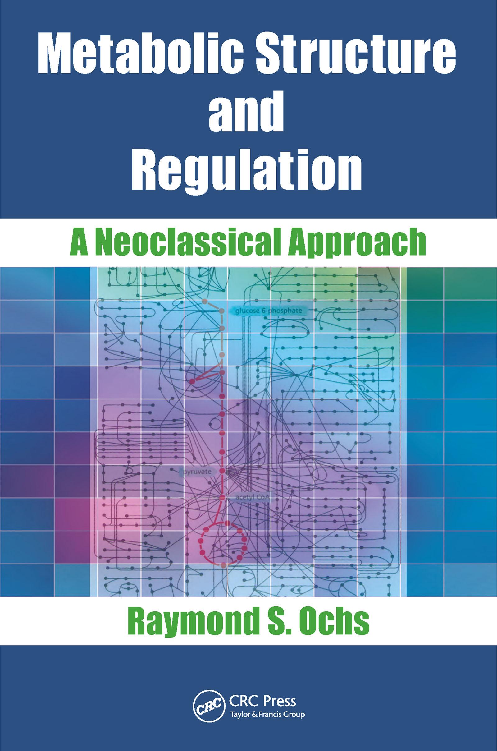 Metabolic Structure and Regulation