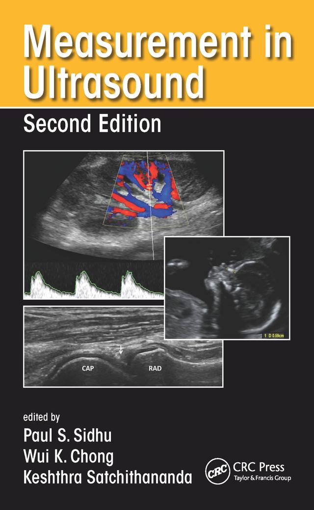 Measurement in Ultrasound by Keshthra Satchithananda, Paul S. Sidhu, Wui K. Chong