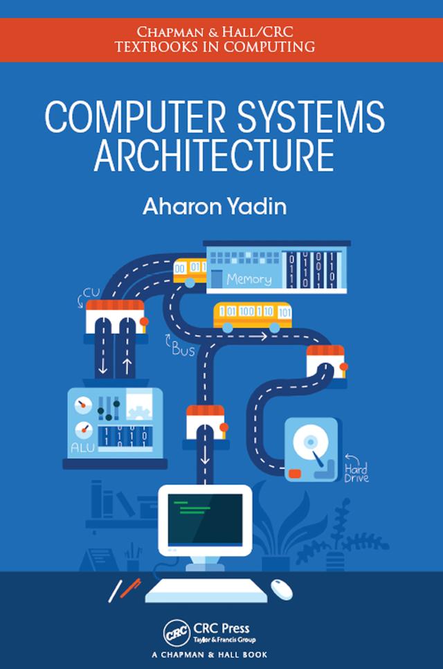 Computer Systems Architecture by Aharon Yadin