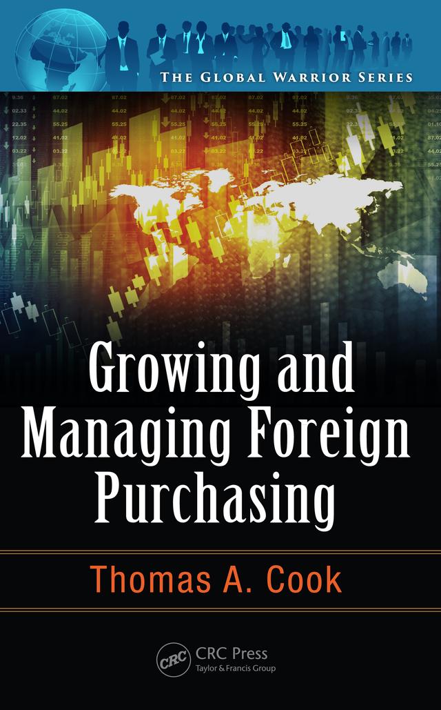Growing and Managing Foreign Purchasing by Thomas A. Cook