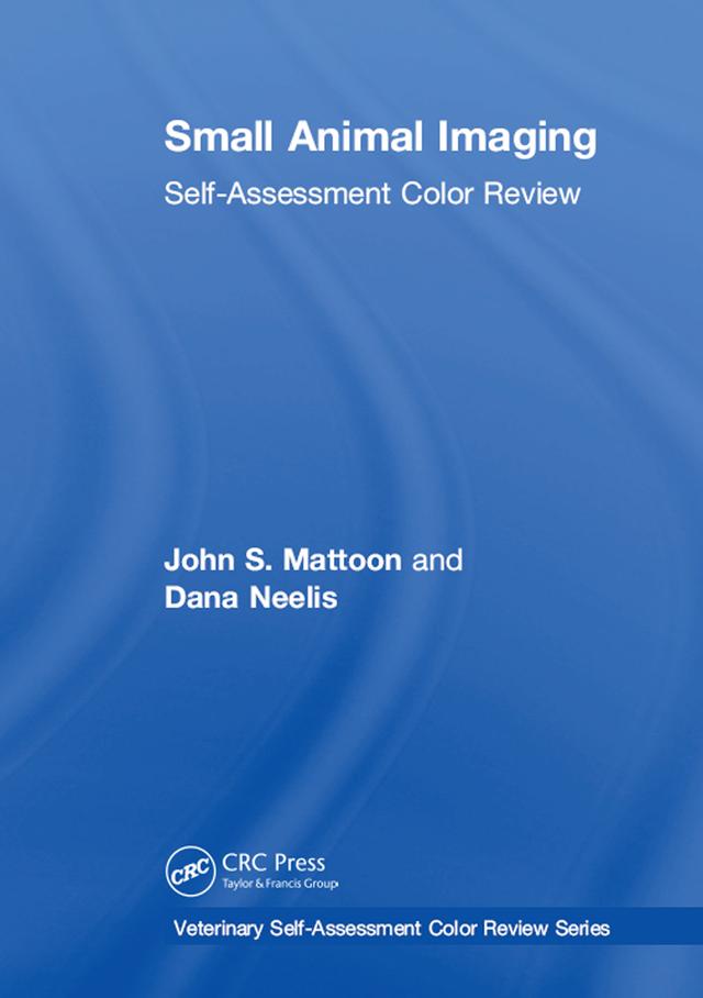 Small Animal Imaging by Dana Neelis, John S. Mattoon