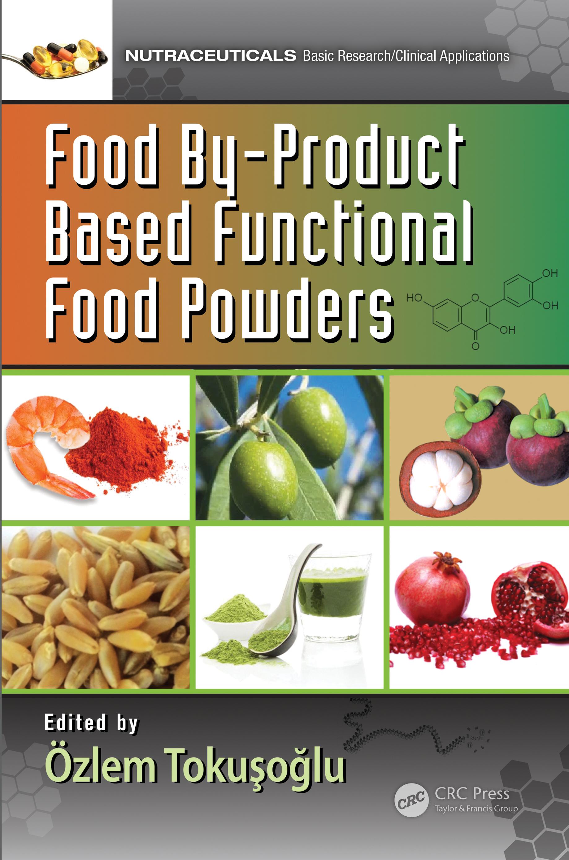 Food By-Product Based Functional Food Powders