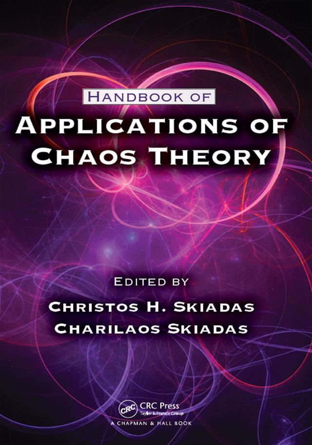 Handbook of Applications of Chaos Theory by Charilaos Skiadas, Christos H. Skiadas