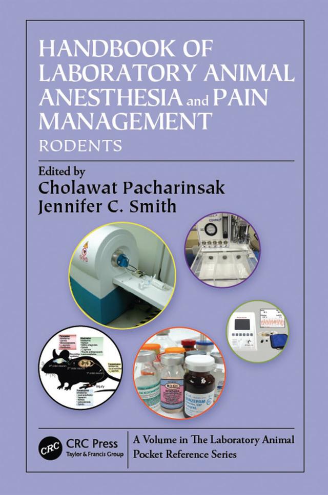 Handbook of Laboratory Animal Anesthesia and Pain Management by Cholawat Pacharinsak, Jennifer C. Smith