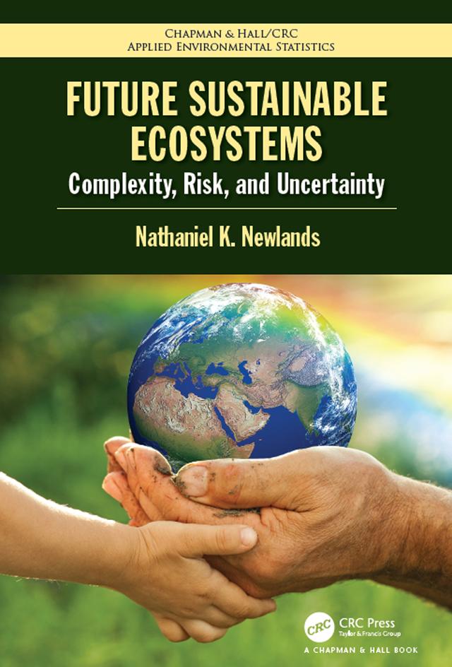 Future Sustainable Ecosystems by Nathaniel K Newlands