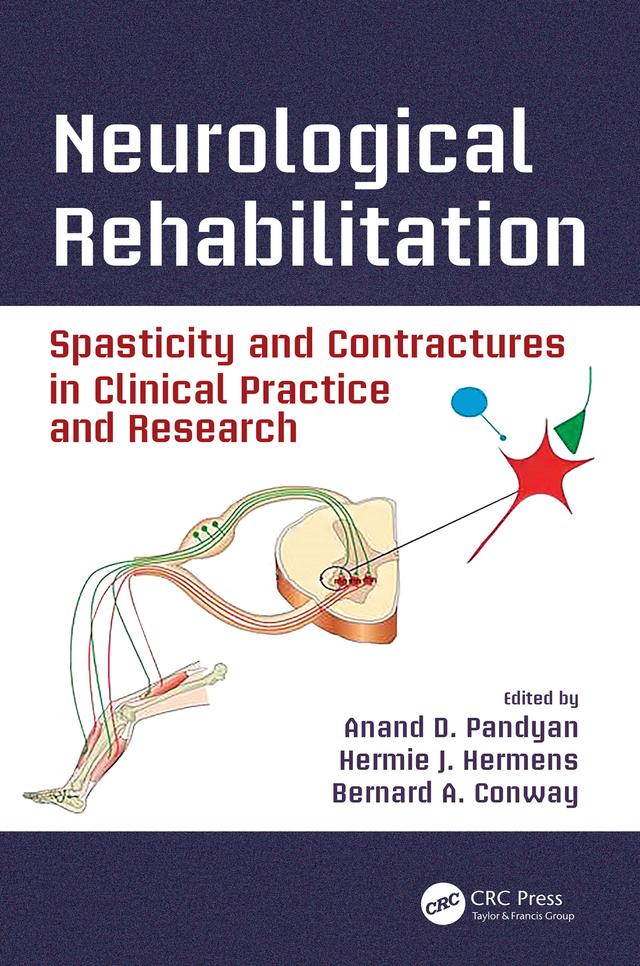 Neurological Rehabilitation by Anand D. Pandyan, Bernard A. Conway, Hermie J. Hermens