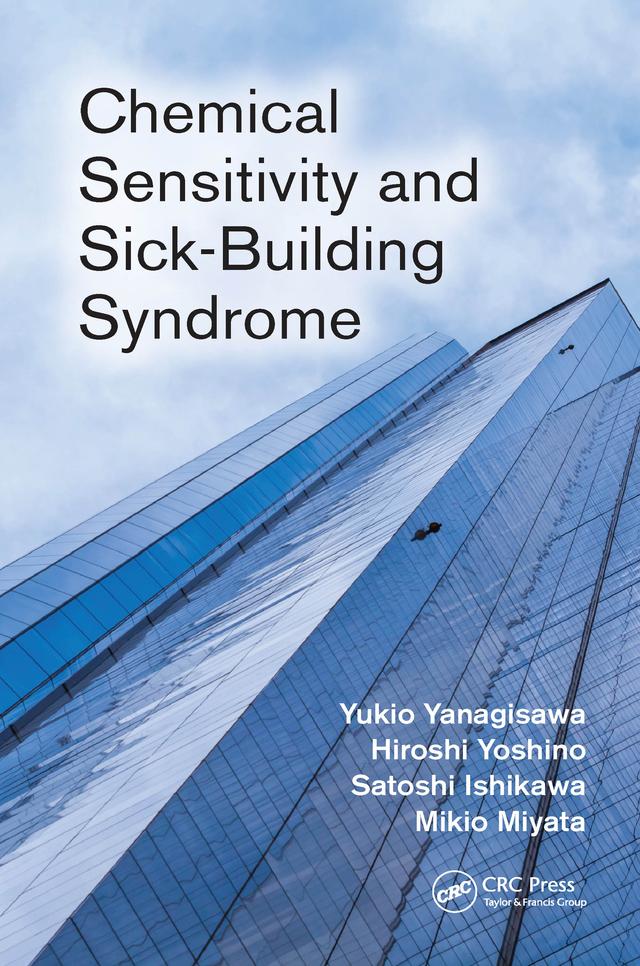 Chemical Sensitivity and Sick-Building Syndrome by Hiroshi Yoshino, Mikio Miyata, Satoshi Ishikawa, Yukio Yanagisawa