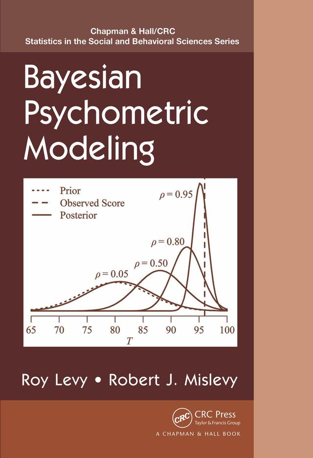 Bayesian Psychometric Modeling by Robert J. Mislevy, Roy Levy