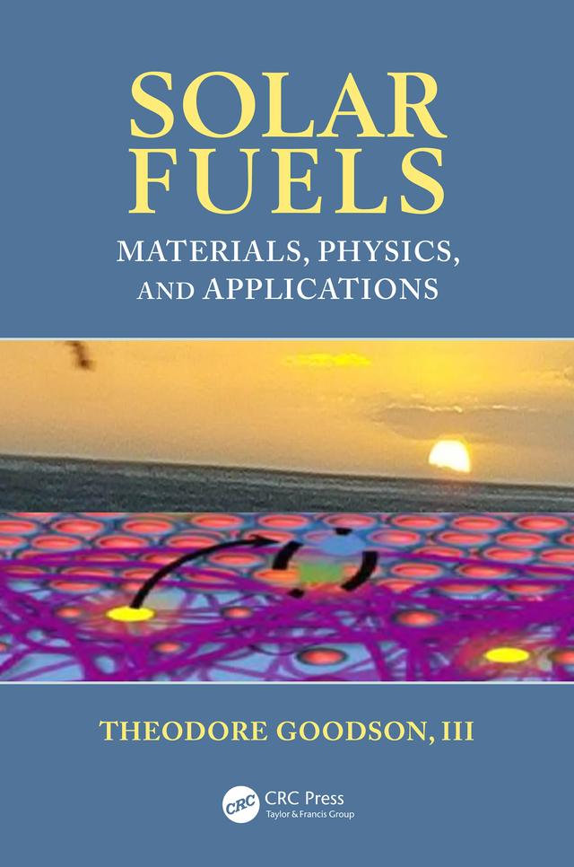 Solar Fuels by III Goodson