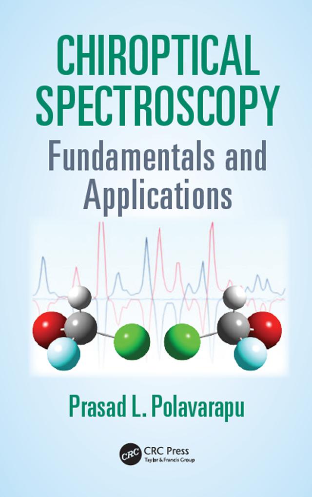 Chiroptical Spectroscopy by Prasad L. Polavarapu