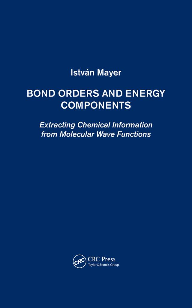 Bond Orders and Energy Components by István Mayer