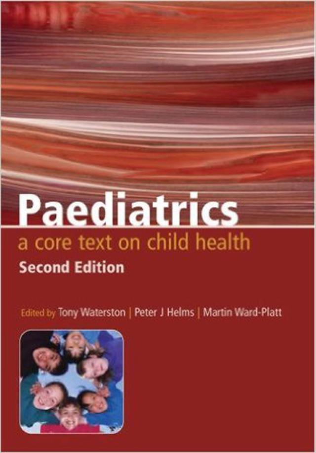 Paediatrics by Martin Ward-Platt, Peter Helms, Tony Waterston