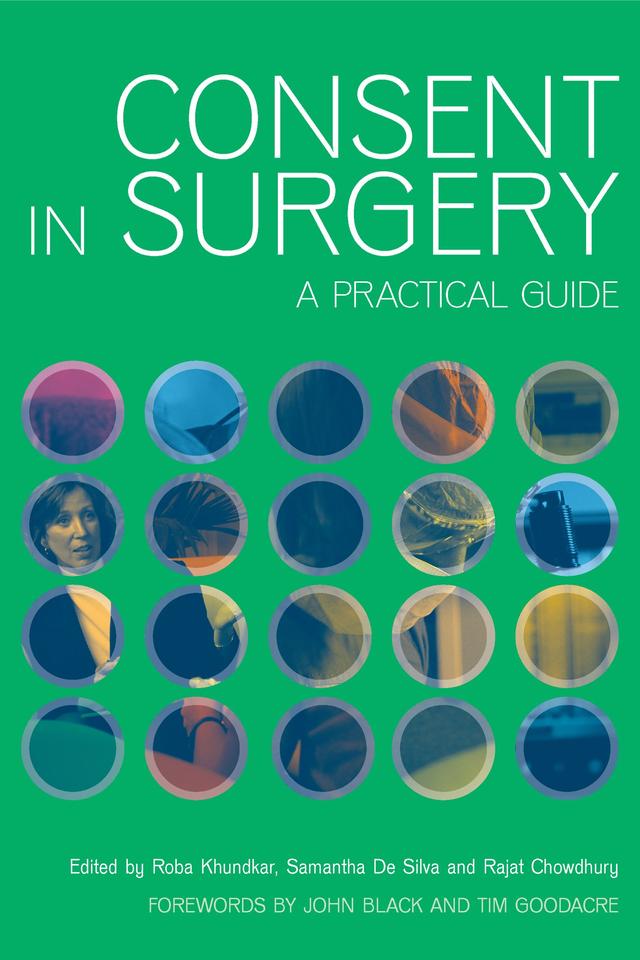 Consent in Surgery by Rajat Chowdury, Roba Khundkar, Silva Samantha De