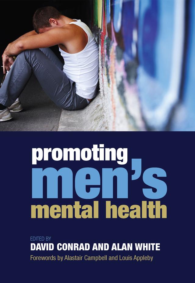 Promoting Men's Mental Health by Alan White, David Conrad