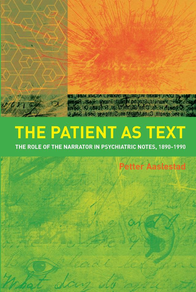 The Patient as Text by Erik Skuggevik, Petter Aaslestad