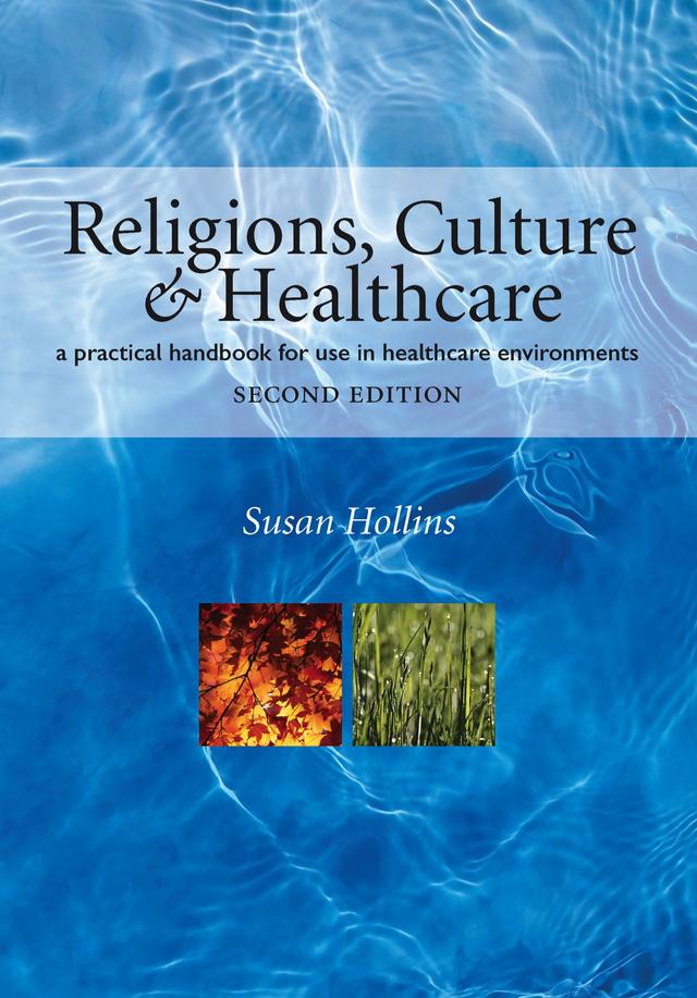 Religions, Culture and Healthcare by Susan Hollins