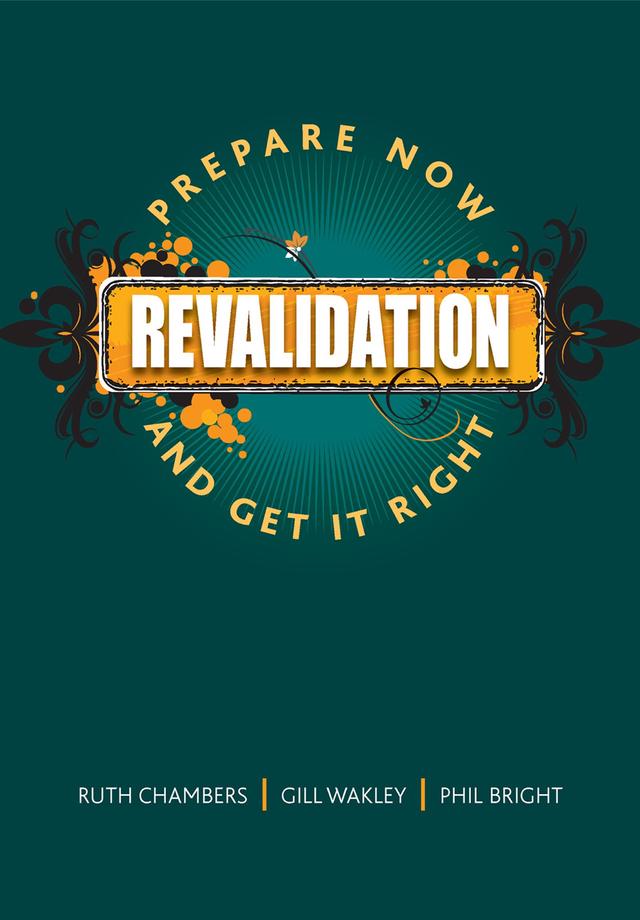 Revalidation by Alison Magnall, Gill Wakley, Ruth Chambers