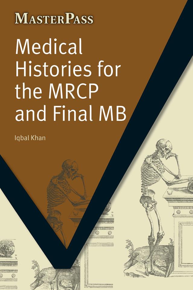 Medical Histories for the MRCP and Final MB by Iqbal Khan, Zafar Iqbal