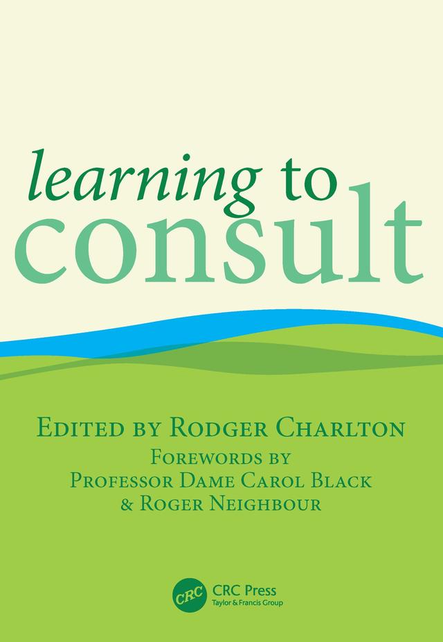 Learning to Consult by Rodger Charlton