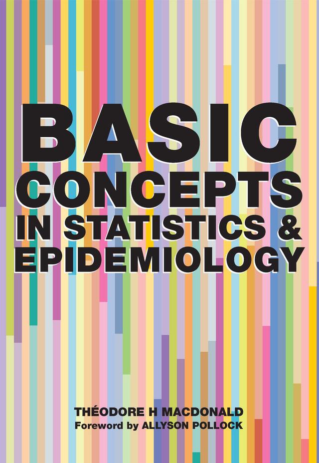 Basic Concepts in Statistics and Epidemiology by Denis Pereira Gray, Theodore H. MacDonald