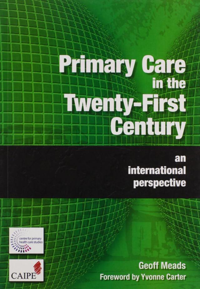 Primary Care in the Twenty-First Century by Geoff Meads