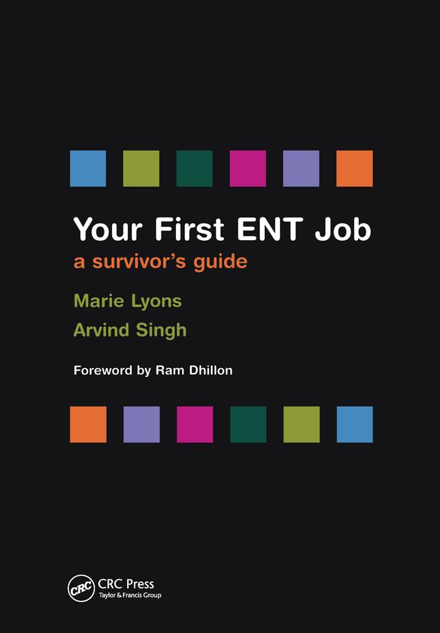 Your First ENT Job by Arvind Singh, Marie Lyons
