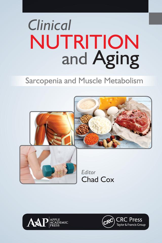Clinical Nutrition and Aging by Chad Cox